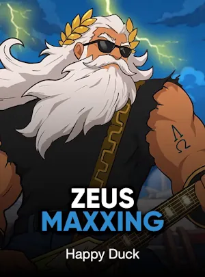 Zeus Maxxing